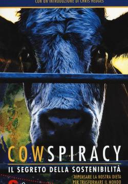 Cowspiracy - Il segreto della sostenibilità ambientale (2014)
