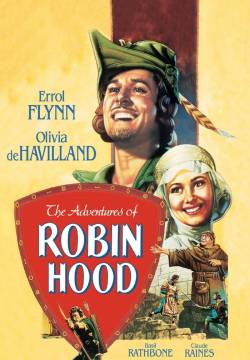 The Adventures of Robin Hood - La leggenda di Robin Hood (1938)