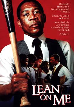 Lean On Me - Conta su di me (1989)