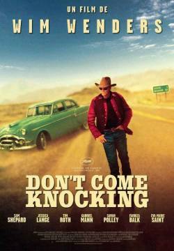 Don't Come Knocking - Non bussare alla mia porta (2005)