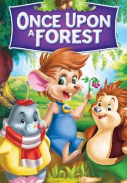 Once Upon a Forest - C'era una volta nella foresta (1993)