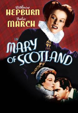 Mary of Scotland - Maria di Scozia (1936)