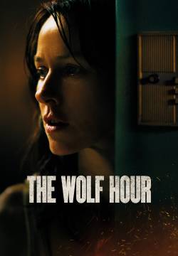 The Wolf Hour - L’ora del lupo (2019)
