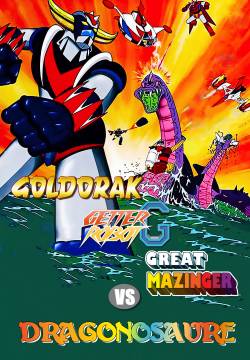 Il Grande Mazinga, Getta Robot G, UFO Robot Goldrake contro il Dragosauro (1976)