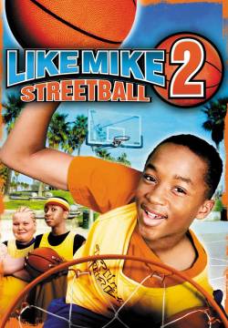 Like Mike 2: Streetball - Il sogno di Jerome (2006)