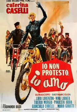 Io non protesto, io amo (1967)