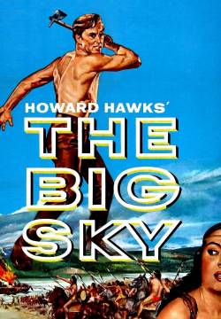The Big Sky - Il grande cielo (1952)
