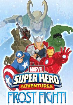 Marvel Super Heroes Adventures: Frost Fight - Marvel Super Hero Adventures: Combattimento glaciale! (2015)