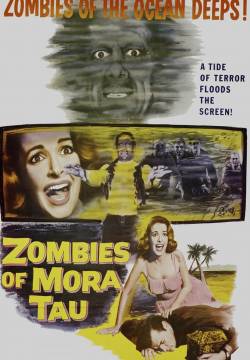 Zombies of Mora Tau - Il segreto di Mora Tau (1957)