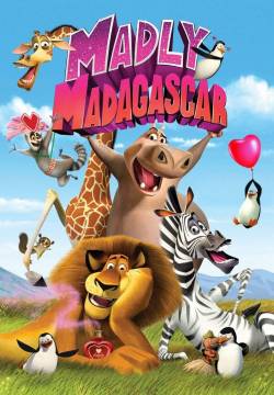 Madly Madagascar - Le follie di Madagascar (2013)