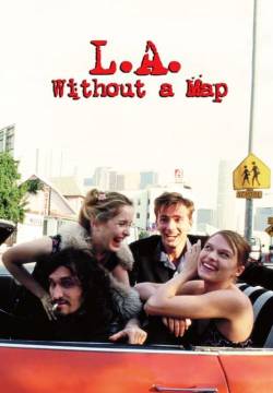 L.A. Without a Map - Los Angeles senza meta (1999)
