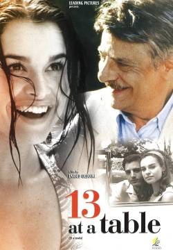 13 at a table - 13dici a tavola (2004)