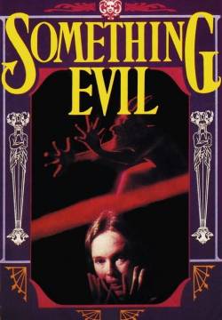 Something Evil - Il Signore delle Tenebre: Qualcosa di diabolico (1972)