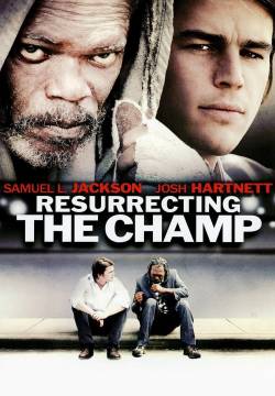 Resurrecting the Champ - La rivincita del campione (2007)