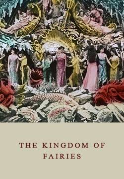 Le royaume des fées - The Kingdom of the Fairies (1903)