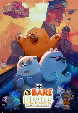 We Bare Bears: The Movie - Siamo solo orsi (2020)
