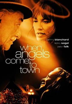 When Angels Come to Town - Quando gli angeli scendono in città (2004)