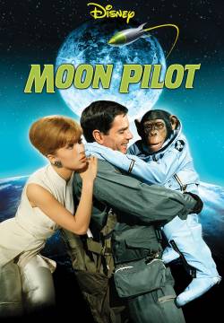 Moon Pilot - Un tipo lunatico (1962)