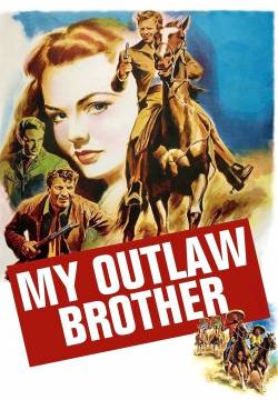 My Outlaw Brother - El Tigre (1951)