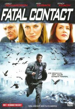 Fatal contact - Il contagio viene dal cielo (2006)