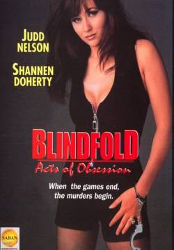 Blindfold: Acts of Obsession - Sesso bendato: In balia dell'assassino (1994)