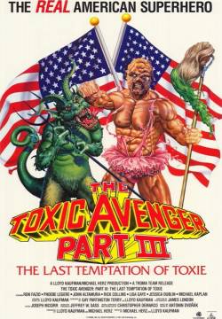 The Toxic Avenger Part 3: The Last Temptation of Toxie - Il vendicatore tossico 3: L’ultima tentazione di Toxie (1989)