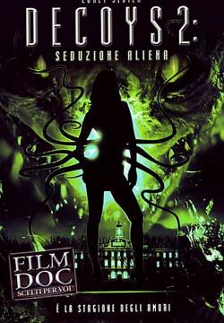 Decoys 2 - Seduzione aliena (2007)