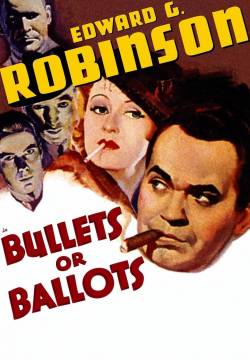 Bullets or Ballots - Le belve della città (1936)