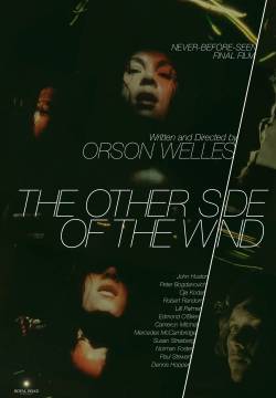The Other Side of the Wind - L'altra faccia del vento (2018)