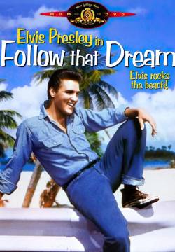 Follow That Dream - Lo sceriffo scalzo (1962)