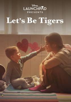 Let's Be Tigers - Siamo tigri (2021)
