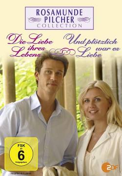 Rosamunde Pilcher: Die Liebe ihres Lebens - L'amore della sua vita (2006)