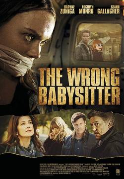 The Wrong Babysitter - Senza riscatto (2017)