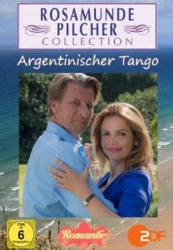 Rosamunde Pilcher: Argentinischer Tango - Tango Argentino (2016)