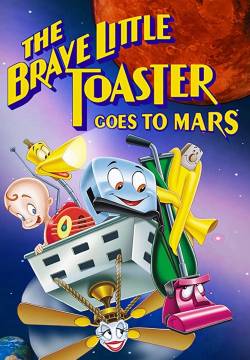 The Brave Little Toaster Goes to Mars - Il piccolo tostapane va su marte (1998)