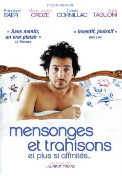 Mensonges Et Trahisons Et Plus Si Affinités... - Bugie e tradimenti (2004)