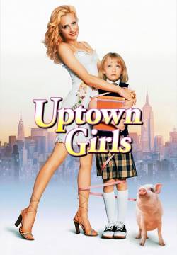 Uptown Girls - Le ragazze dei quartieri alti (2003)