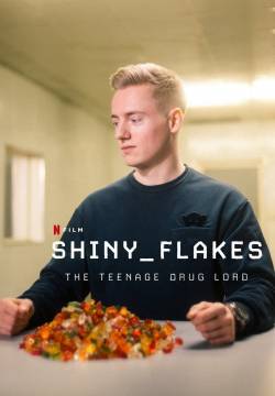 Shiny_Flakes: The Teenage Drug Lord - Teenager narcotrafficante (2021)