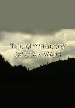 The Mythology of Star Wars (2000)