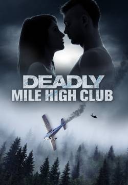 Deadly Mile High Club - Follia ad alta quota (2020)