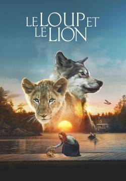 Le loup et le lion - Il lupo e il leone (2021)