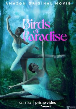 Birds of Paradise - Uccelli del paradiso (2021)