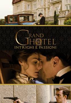 Grand Hotel: Intrighi e passioni [TV Series] (2013)