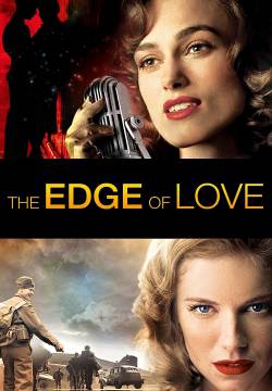 The Edge of Love - Amore oltre ogni limite (2008)