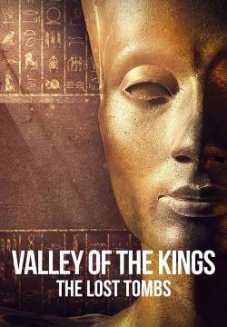 Valley of the Kings: The Lost Tombs - Il mistero della Valle dei Re (2021)