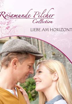 Rosamunde Pilcher: Liebe am Horizont - Un amore all'orizzonte (2010)