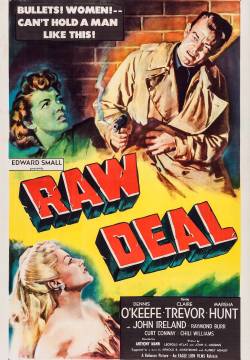 Raw Deal - Schiavo della furia (1948)