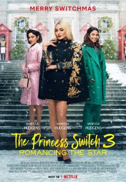 The Princess Switch 3: Romancing the Star - Nei panni di una principessa: Inseguendo la stella (2021)