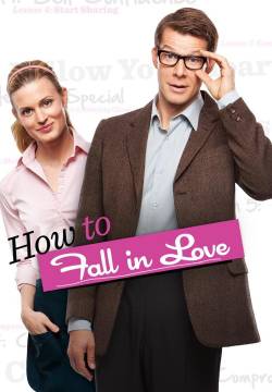 How to Fall in Love - Love Training: Lezioni d'amore (2012)