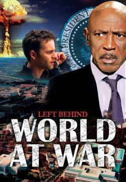Left Behind: World at War - Prima Dell'Apocalisse 3: Gli esclusi: Il mondo in guerra (2005)